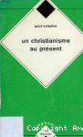 Un Christianisme au présent vignette