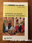 Initiation au monde du Nouveau Testament vignette