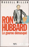 Ron Hubbard Le gourou démasqué vignette