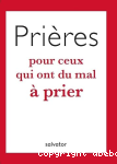 Prières pour ceux qui ont du mal à prier vignette