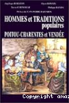 Hommes et traditions populaires en Poitou, Charentes et Vendée vignette
