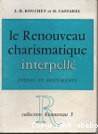 Le Renouveau charismatique interpellé : études et documents vignette