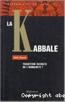 La Kabbale. Tradition secrète de l'humanité ? vignette