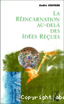 La réincarnation au-delà des idées reçues vignette