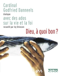 Dieu, à quoi bon ? vignette