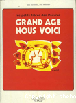 Les petits frères des pauvres. Grand âge nous voici vignette