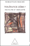 Tolérance zéro ? Incivilités et insécurité vignette