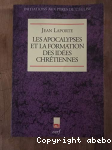 Les Apocalypses et la formation des vérités chrétiennes vignette